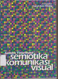 Image of SEMIOTIKA KOMUNIKASI VISUAL