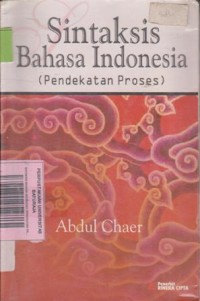 Image of SINTAKSIS BAHASA INDONESIA (PENDEKATAN PROSES)