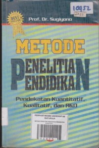 Image of METODE PENELITIAN PENDIDIKAN PENDEKATAN KUANTITATIF, KUALITATIF, DAN R&D